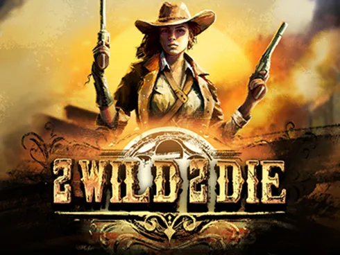 2wild2die